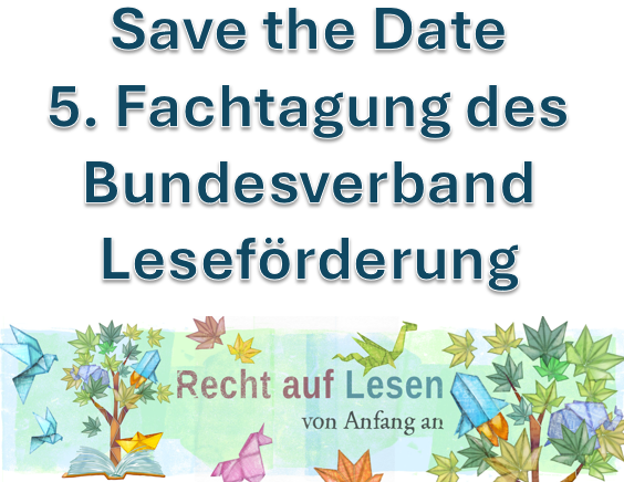 Save the Date: 5. Fachtagung des Bundesverband Leseförderung